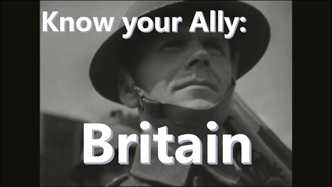 Know Your Ally: Britain