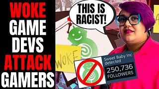 Woke Game Developers ATTACK Gamers To DEFEND Sweet Baby Inc! | They HATE Their Customers!