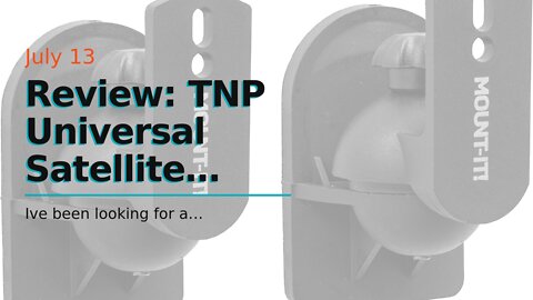 Review: TNP Universal Satellite Speaker Wall Mount Bracket Ceiling Mount Clamp with Adjustable...