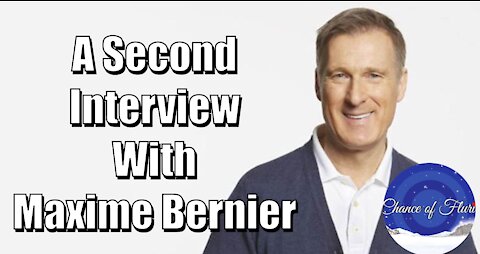 A Second Interview With Maxime Bernier