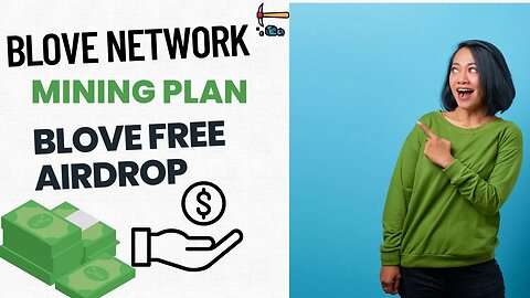 B love Network Mining Plan _Blove free airdrop #blovenetwork