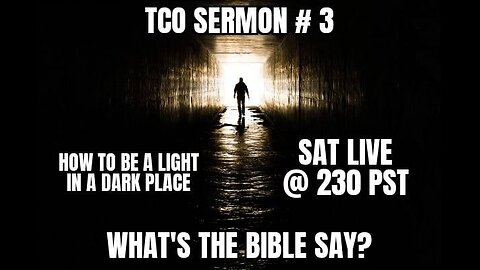 TCO SERMON #3 👆 HOW TO BE A LIGHT WHEN THE WORLD IS SO DARK🙏🏼