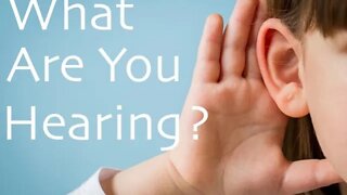 What Are You Hearing?