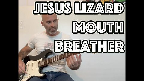 How To Play Mouth Breather by The Jesus Lizard On Guitar