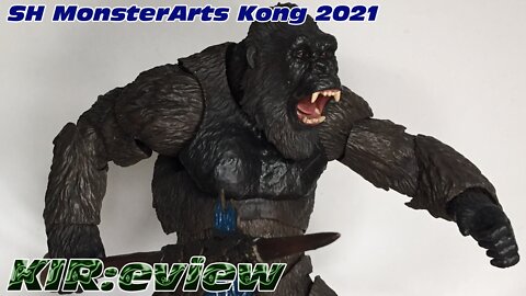 KIR:eview #45 - SH Monsterarts Kong 2021