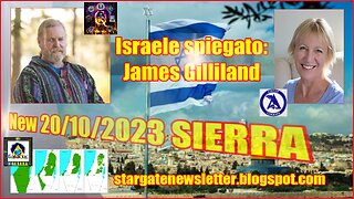 🐸👉💥☄️New 20/10/2023 SIERRA ☄️ ISRAELE ☄️ SPIEGATO DA JAMES GILLILAND ☄️