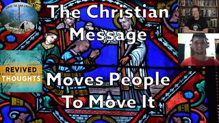 The Christian Message Moves People To Move It