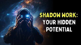 Shadow Work A Simple Key to Your Hidden Potential
