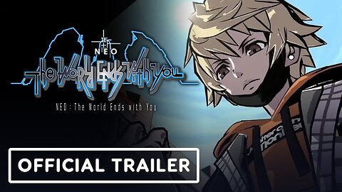 Neo: The World Ends With You - Official Steam Release Trailer