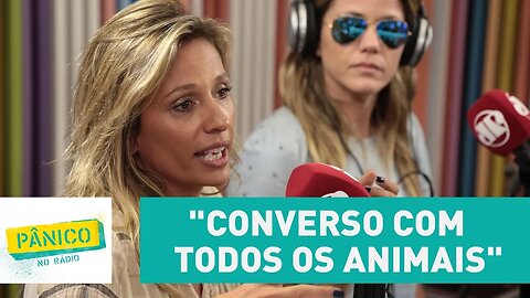 Luisa Mell diz que não mata nem pernilongo: "converso com todos os animais" | Pânico