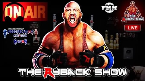 The Ryback Show Live Presented by Feed Me More Nutrition