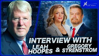 The Joe Hoft Show - With Leah Hoopes & Greg Strentsrom