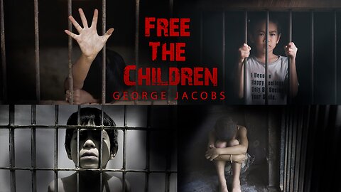 Save The Children -George Jacobs (Official Video) Sound Of Freedom