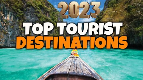 MUST-SEE LOCATIONS TO INSPIRE YOUR 2023 TRAVELS | TRAVEL | TOURIST DESTINATION