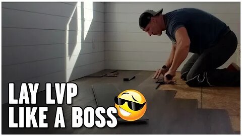 How To Lay LVP Flooring