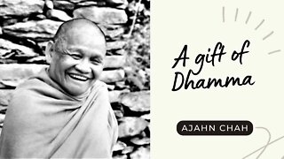 Ajahn Chah I A Gift of Dhamma I Collected Teachings I 20/58