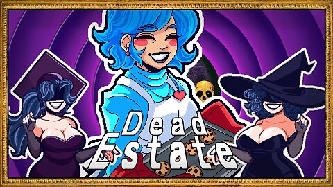 Now we're talking! ~ part 4 (Dead Estate)