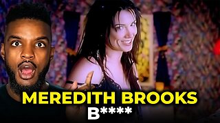 🎵 Meredith Brooks - b****