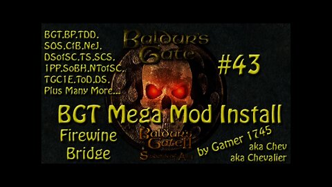 Let's Play Baldur's Gate Trilogy Mega Mod Part 43 - Firewine Bridge