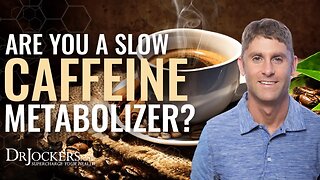 Are You a Slow Caffeine Metabolizer?