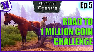 Medieval Dynasty Gameplay Road to 1 Million Coin Challenge Ep5