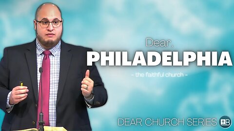 Dear Philadelphia | The Faithful Church | Dear Church 07 (Revelation Series)