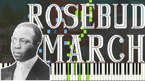 Scott Joplin - Rosebud March 1905 (Ragtime Piano Synthesia)