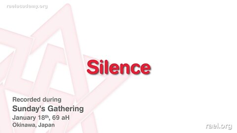 Maitreya Rael: Silence (69-01-18)