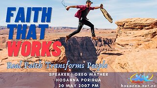 Faith That Works (Greg Mather) | Hosanna Porirua