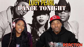 First Time Hearing Lucy Pearl - “Dance Tonight” Reaction | Asia and BJ
