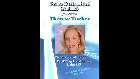 Ep 43 Therese Tucker•Psychic Medium•Channeler