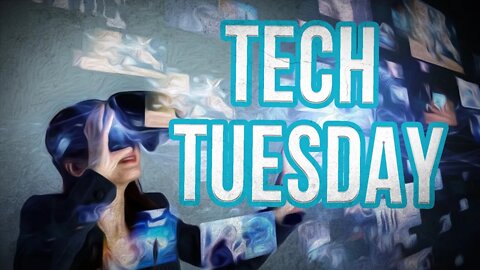 Tech Tuesday - Future of Tech & Media
