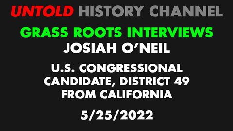Josiah O'Neil Interview CA Congressional Candidate
