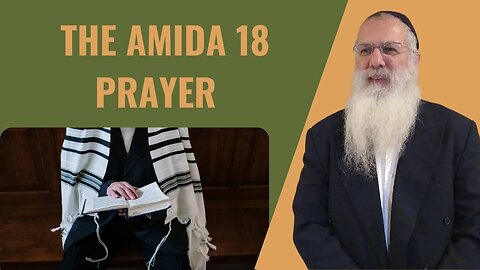 Mishna Berachot Chapter 4 Mishnah 3. The Amida 18 Prayer