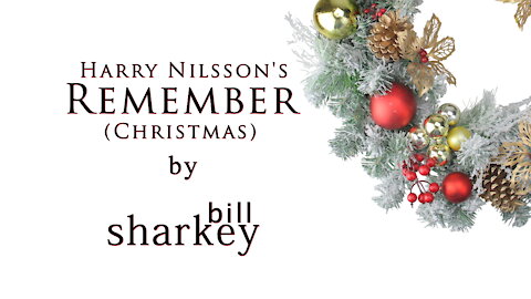 Remember(Christmas) - Harry Nilsson (cover-live by Bill Sharkey)
