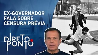 Doria: “Eu vi o que foi a ditadura, fiquei exilado em 1964 com meu pai”