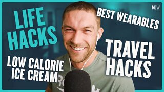 Best Wearables, Travel Hacks & Training Tips - Life Hacks 206 | Modern Wisdom Podcast 398