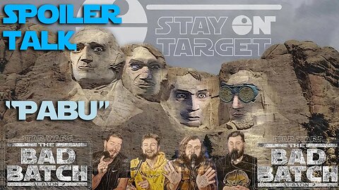 "Pabu" Spoiler Review - Bad Batch #starwars #stayontarget