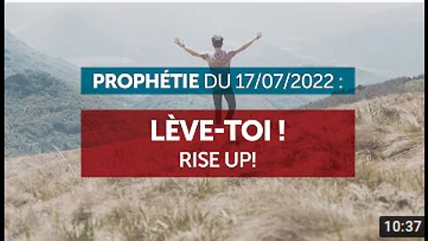 Prophétie du 17/07/2022 Lève-toi !