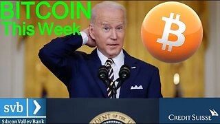 BITCOIN This Week: Biden, Yellen, Bank Run-en, Kramer, Tucker, Gunlach, Emmer, FED Now & CFA Franc