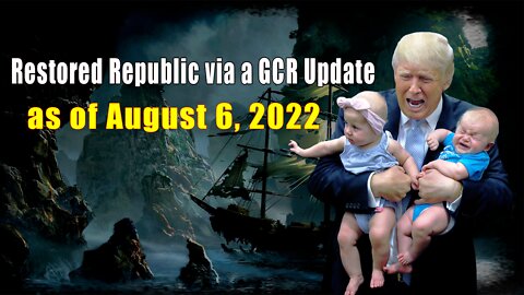 Restored Republic via a GCR Update as of August 6, 2022