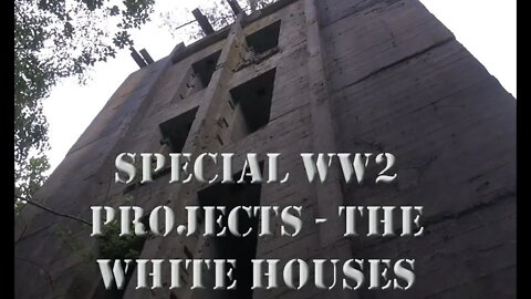 WW2 SPECIAL PROJECTS - THE WHITE HOUSES