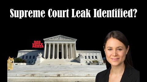 Who Is Behind The Leak From The Supreme Court?