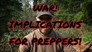 WAR! Implications, And What We Should Be Doing!