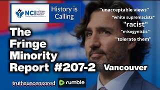 The Fringe Minority Report #207-2 National Citizens Inquiry Vancouver