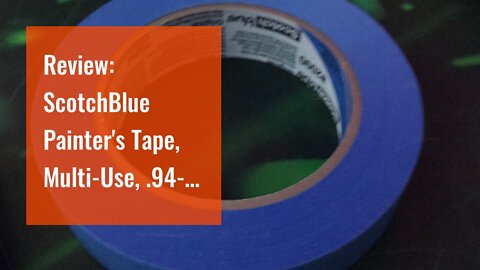 Review: ScotchBlue Painter's Tape, Multi-Use, .94-Inch by 60-Yard, 1 Roll