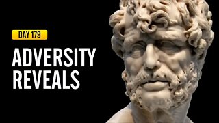 Adversity Reveals - DAY 179 - The Daily Stoic 365 Day Devotional