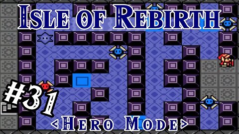 That one Eiffel 65 song... - Isle of Rebirth (Hero Mode) | Zelda Classic: Part 31