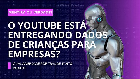 Youtube está vendendo dados de crianças?