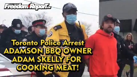 Toronto Police Break Into Adamson Barbecue And Bring 80 Officers To Keep People Out of Restaurant